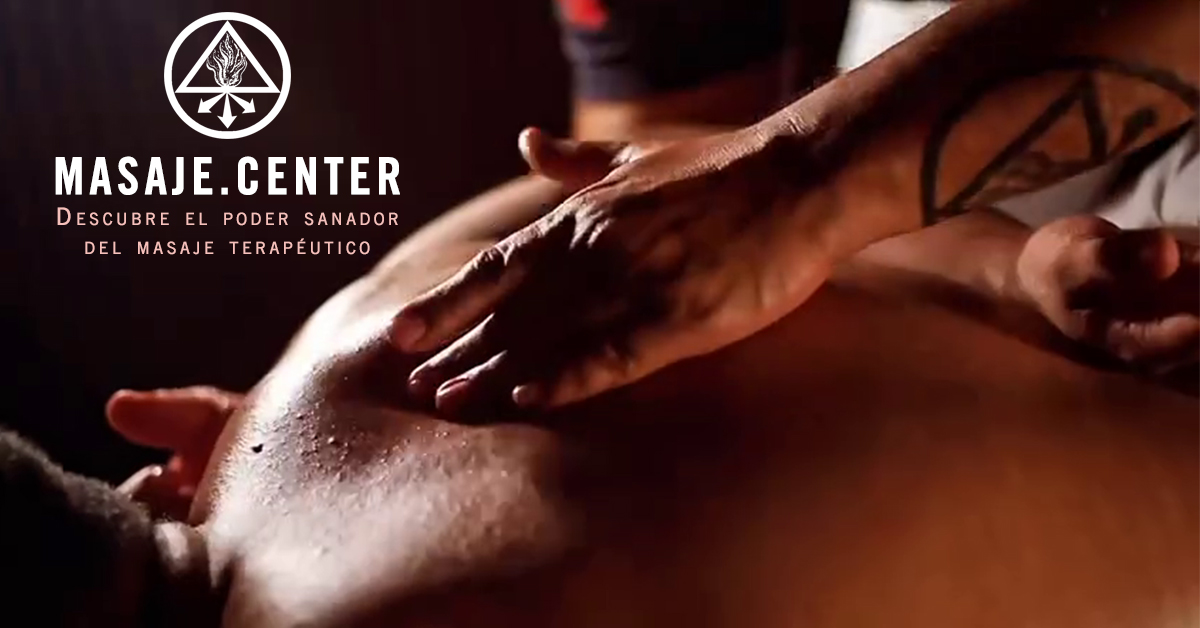 DESCUBRE EL PODER SANADOR DEL MASAJE TERAPEUTICO